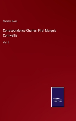 Correspondence Charles, First Marquis Cornwalli... 3375120117 Book Cover