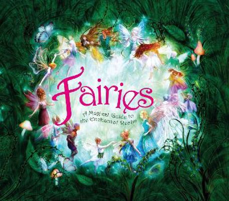 Paperback Fairies: a Magical Guide to the Enchanted Realm Book