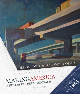 Making America, Volume 2: A History of the Unit... 0618994602 Book Cover