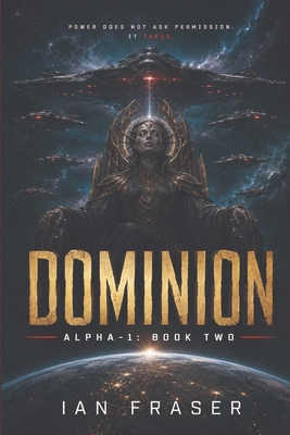 Dominion: Alpha-1: Book Two B0H5TMKDHD Book Cover