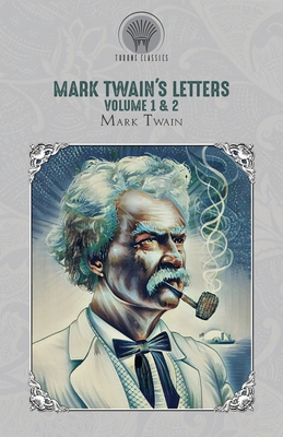 Mark Twain's Letters Volume 1 & 2 9353839041 Book Cover