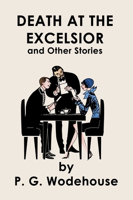 Death at the Excelsior and Other Stories B085RNP8FQ Book Cover