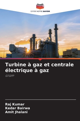 Turbine à gaz et centrale électrique à gaz [French] 6209122817 Book Cover