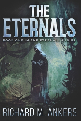 The Eternals: Large Print Edition [Large Print] B088LGX9WT Book Cover