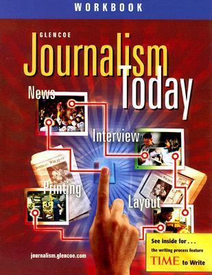 Journalism Today, Student Workbook 0078665736 Book Cover