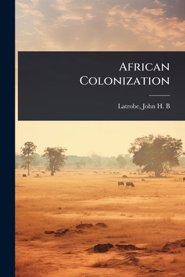 African Colonization 1023622300 Book Cover