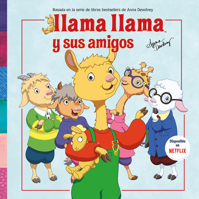 Llama Llama y Sus Amigos = Llama Llama and Friends [Spanish] 6073178921 Book Cover