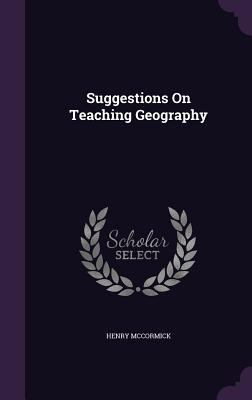 Suggestions On Teaching Geography 135683504X Book Cover