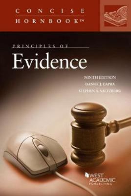Principles of Evidence (Concise Hornbook Series) 1636594603 Book Cover