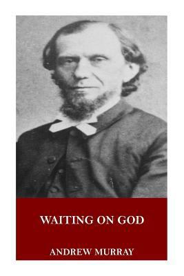Waiting on God 1546773800 Book Cover