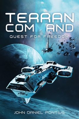 Terran Command: Quest for Freedom 163871956X Book Cover