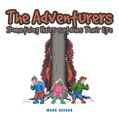 The Adventurers: Something Hairy Catches Their Eye 1638855005 Book Cover