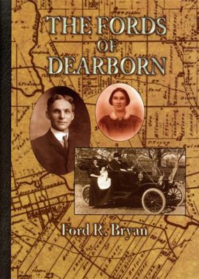 The Fords of Dearborn 0972784314 Book Cover