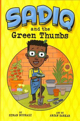 Sadiq and the Green Thumbs 1474772072 Book Cover