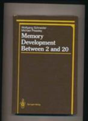 Memory Development Between 2 and 20 (Springer S... 0387967427 Book Cover