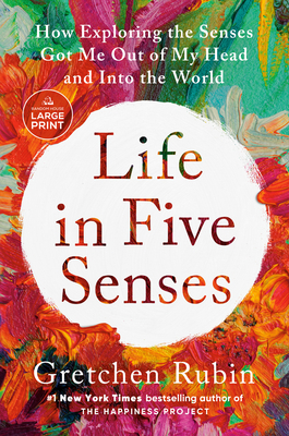 Life in Five Senses: How Exploring the Senses G... [Large Print] 0593743903 Book Cover