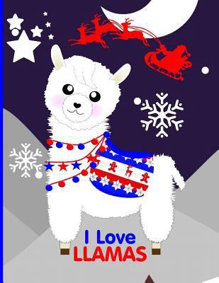 I Love Llamas: Write & Draw Book for Kids 1724035819 Book Cover