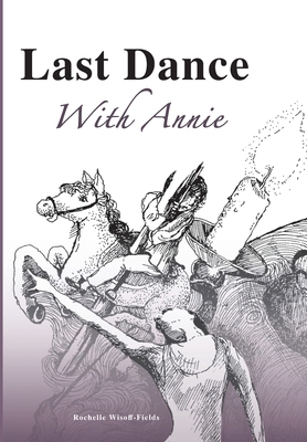 Last Dance With Annie 1958783145 Book Cover