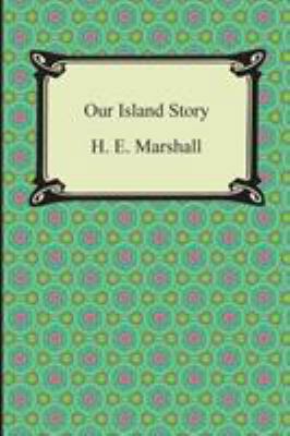 Our Island Story 1420948709 Book Cover