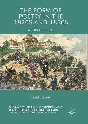 The Form of Poetry in the 1820s and 1830s: A Pe... 3319889516 Book Cover