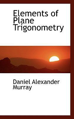 Elements of Plane Trigonometry 1116945533 Book Cover