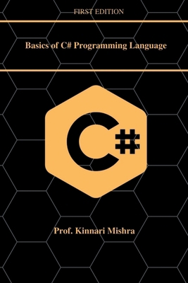 Basics of C#.Net Programming Language B09ZL28V7J Book Cover