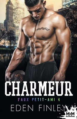 Charmeur: Faux petit-ami, T4 [French] B0B2HQHYLT Book Cover
