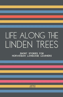 Life Along The Linden Trees: Short Stories for ... B0CWPVWSHR Book Cover