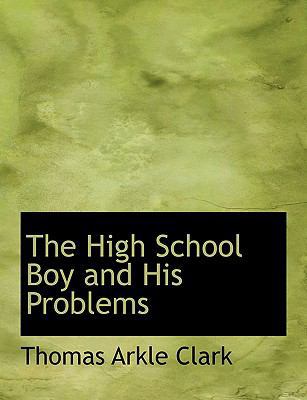 The High School Boy and His Problems [Large Print] 1116828596 Book Cover