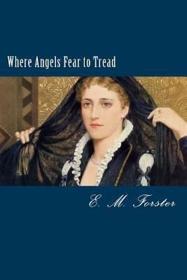Where Angels Fear to Tread 1495446727 Book Cover