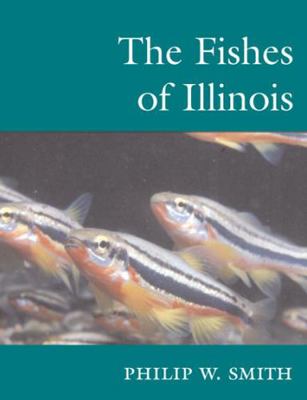 The Fishes of Illinois 0252070844 Book Cover