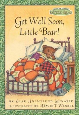 Maurice Sendak's Little Bear: Get Well Soon, Li... 0694017027 Book Cover