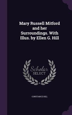 Mary Russell Mitford and Her Surroundings. with... 1347236503 Book Cover