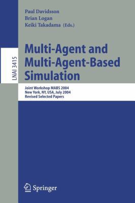 Multi-Agent and Multi-Agent-Based Simulation: J... 3540252622 Book Cover
