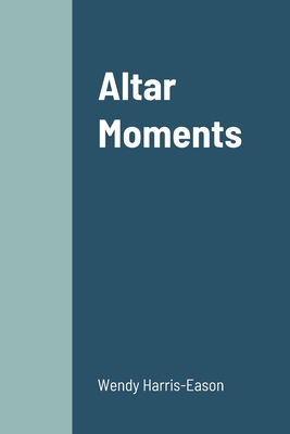 Altar Moments 1387172573 Book Cover