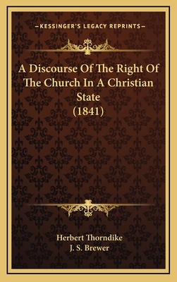 A Discourse of the Right of the Church in a Chr... 1164802526 Book Cover