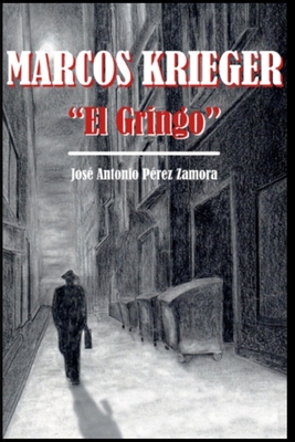 Marcos Krieger "El Gringo" [Spanish]            Book Cover