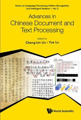 Advances in Chinese Document and Text Processing 9813143673 Book Cover
