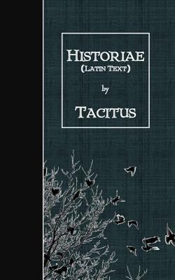 Historiae: Latin Text [Latin] 153010338X Book Cover