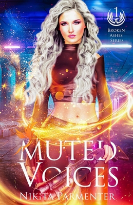 Muted Voices (Broken Ashes) Book 1 B0CYJ7RC2Q Book Cover