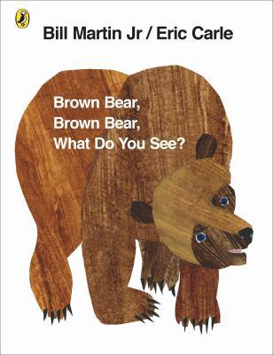 Brown Bear, Brown Bear, What Do You See?. by Bi... 0141501596 Book Cover
