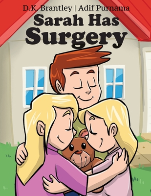 Sarah Has Surgery 0997861150 Book Cover