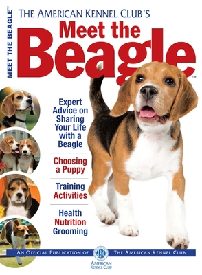 Meet the Beagle (American Kennel Club's Meet th... 1937049981 Book Cover