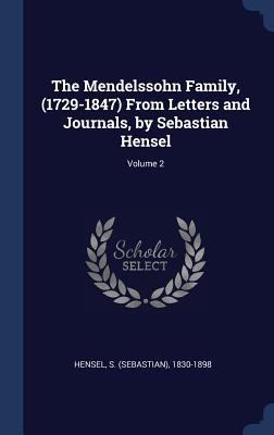 The Mendelssohn Family, (1729-1847) From Letter... 1340265427 Book Cover