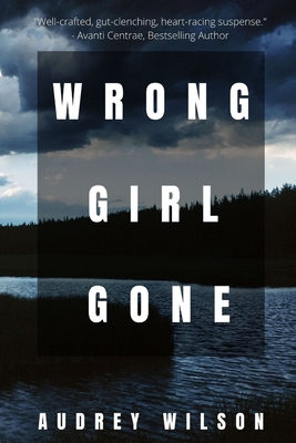 Wrong Girl Gone 194738144X Book Cover
