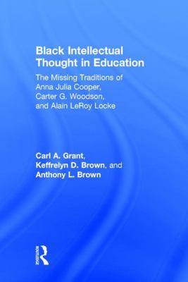 Black Intellectual Thought in Education: The Mi... 041564190X Book Cover