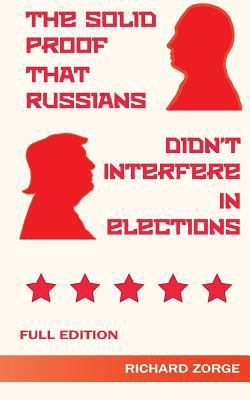 The Solid Proof That Russians Didn't Interfere ... 1981468692 Book Cover