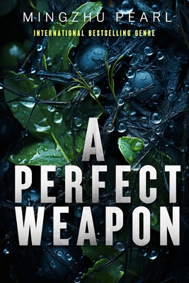 A Perfect Weapon 1983482285 Book Cover