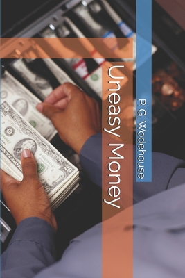 Uneasy Money B0858TT4CN Book Cover