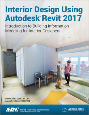 Interior Design Using Autodesk Revit 2017 (Incl... 1630570265 Book Cover